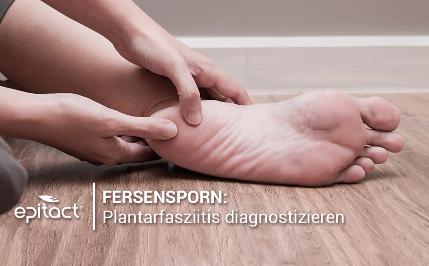 Plantarfasziitis richtig diagnostizieren